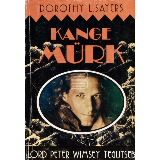 Dorothy Leigh Sayers. Kange mürk