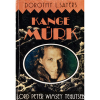 Dorothy Leigh Sayers Kange mürk