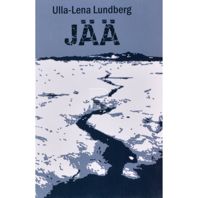 Ulla-Lena Lundberg. Jää