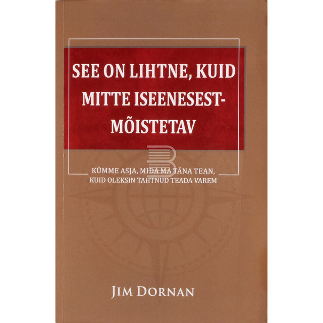 Jim Dornan. See on lihtne, kuid mitte iseenesestmõistetav