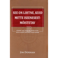 Jim Dornan See on lihtne, kuid mitte iseenesestmõistetav