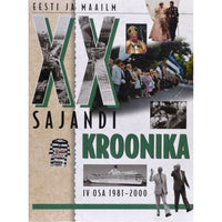 ... XX sajandi kroonika. Eesti ja maailm 4. osa