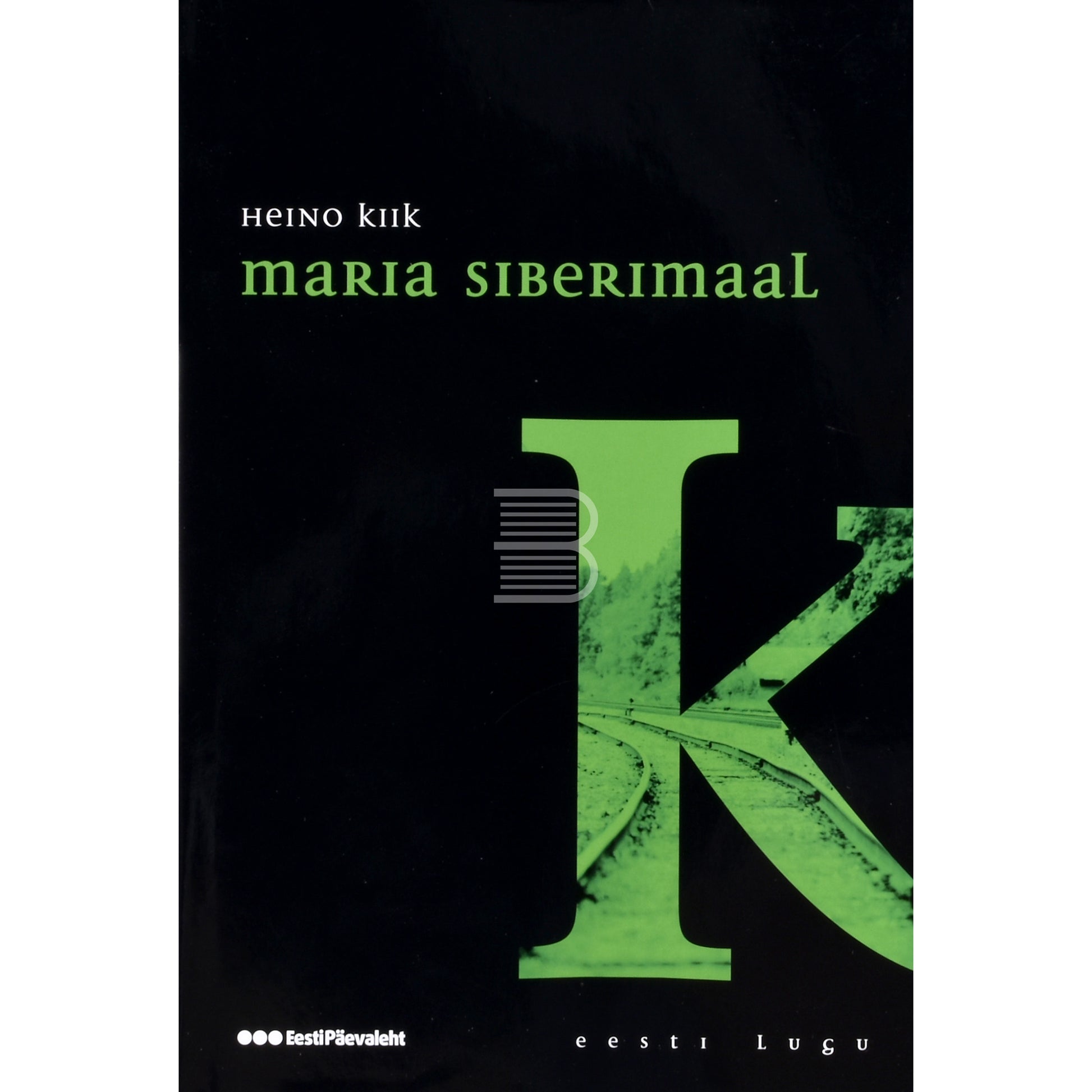 Heino Kiik. Maria Siberimaal