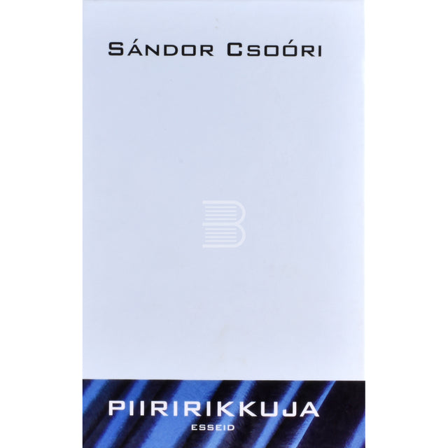 Sándor Csoóri. Piiririkkuja. Esseid