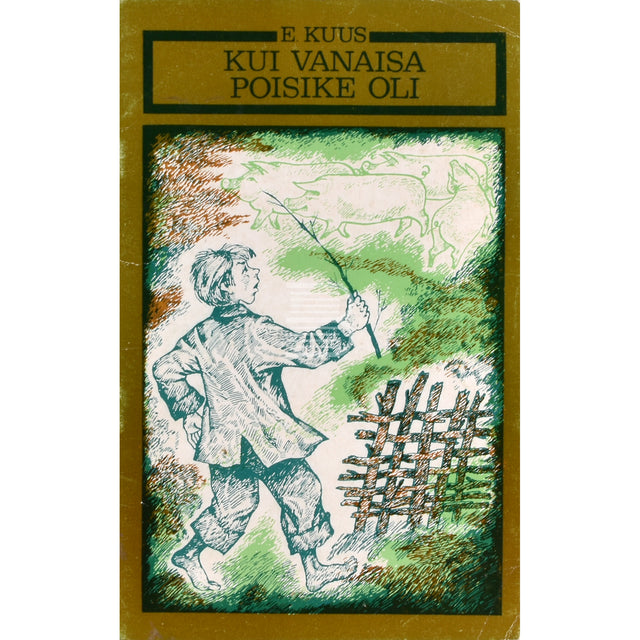 Elar Kuus. Kui vanaisa poisike oli