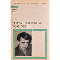 Mati Unt Elu võimalikkusest kosmoses