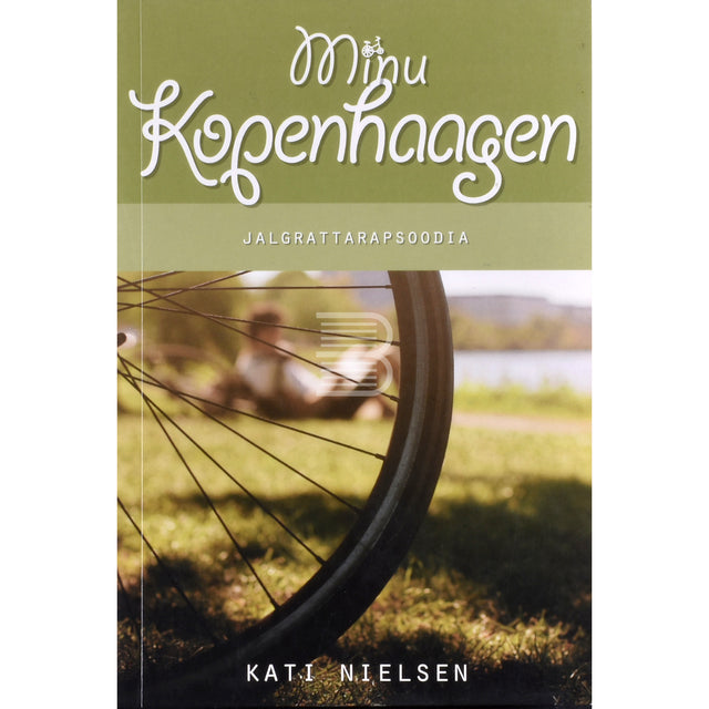 Kati Nielsen. Minu Kopenhaagen. Jalgrattarapsoodia
