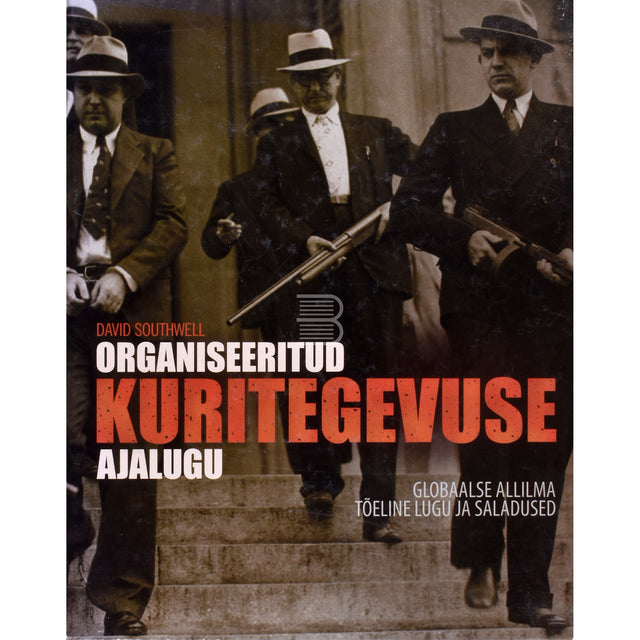 David Southwell. Organiseeritud kuritegevuse ajalugu