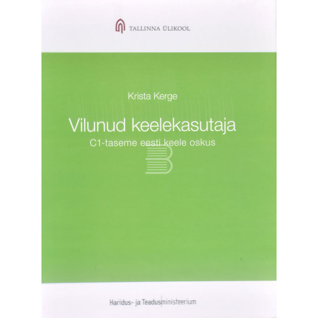 Krista Kerge. Vilunud keelekasutaja