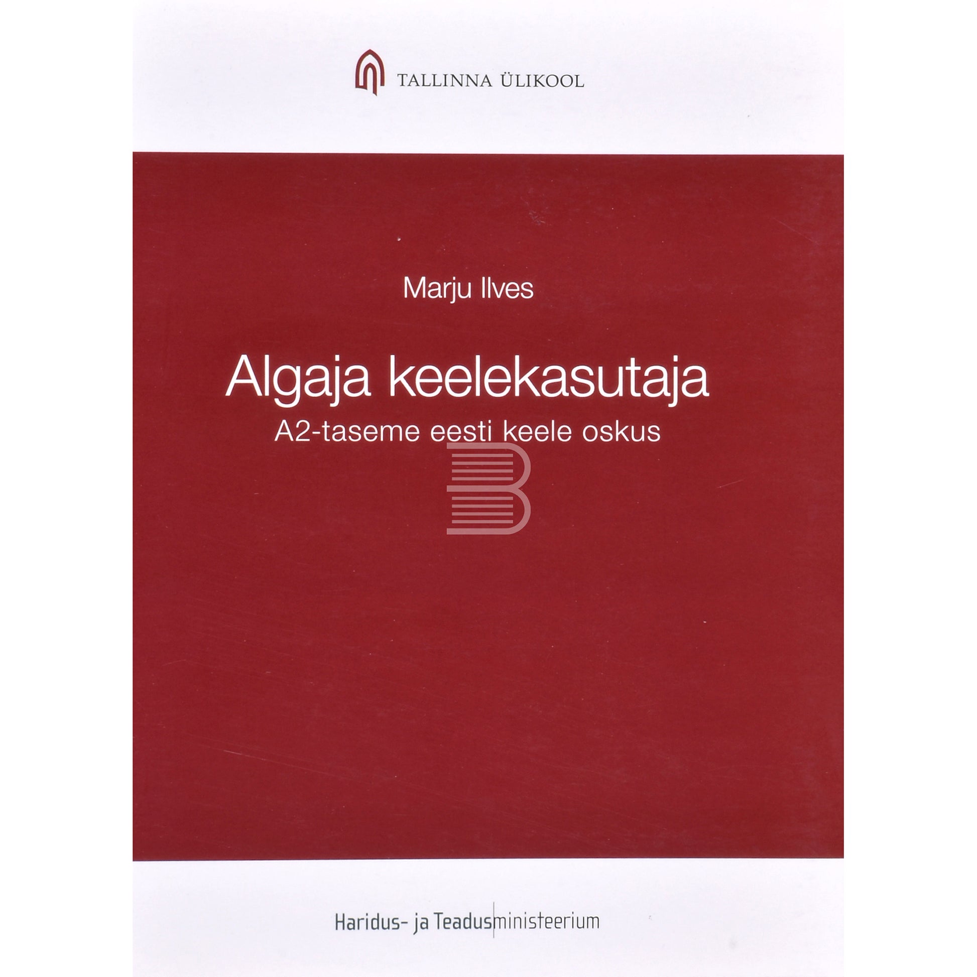 Marju Ilves. Algaja keelekasutaja