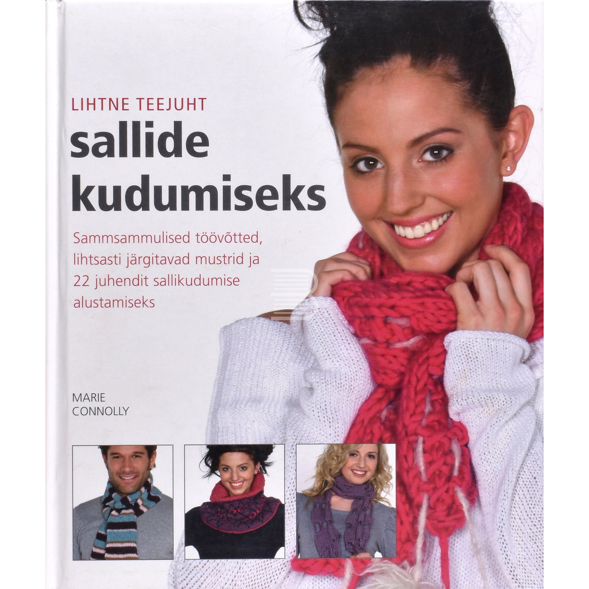 Marie Connolly. Lihtne teejuht sallide kudumiseks