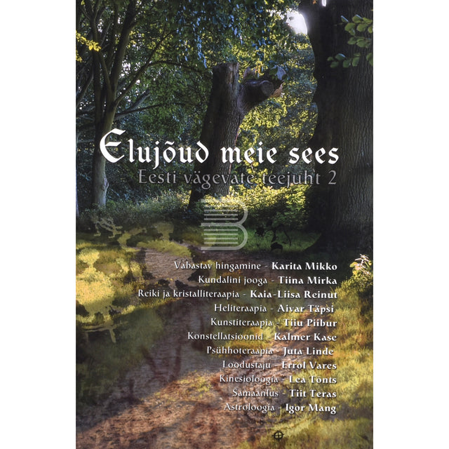 Elujõud meie sees 2. osa