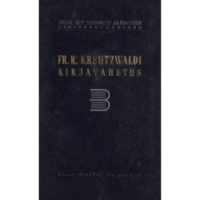 Friedrich Reinhold Kreutzwald Fr. R. Kreutzwaldi ja A. Schiefneri kirjavahetus