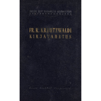 Friedrich Reinhold Kreutzwald Fr. R. Kreutzwaldi ja A. Schiefneri kirjavahetus
