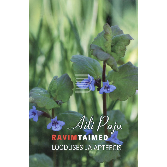 Aili Paju. Ravimtaimed looduses ja apteegis