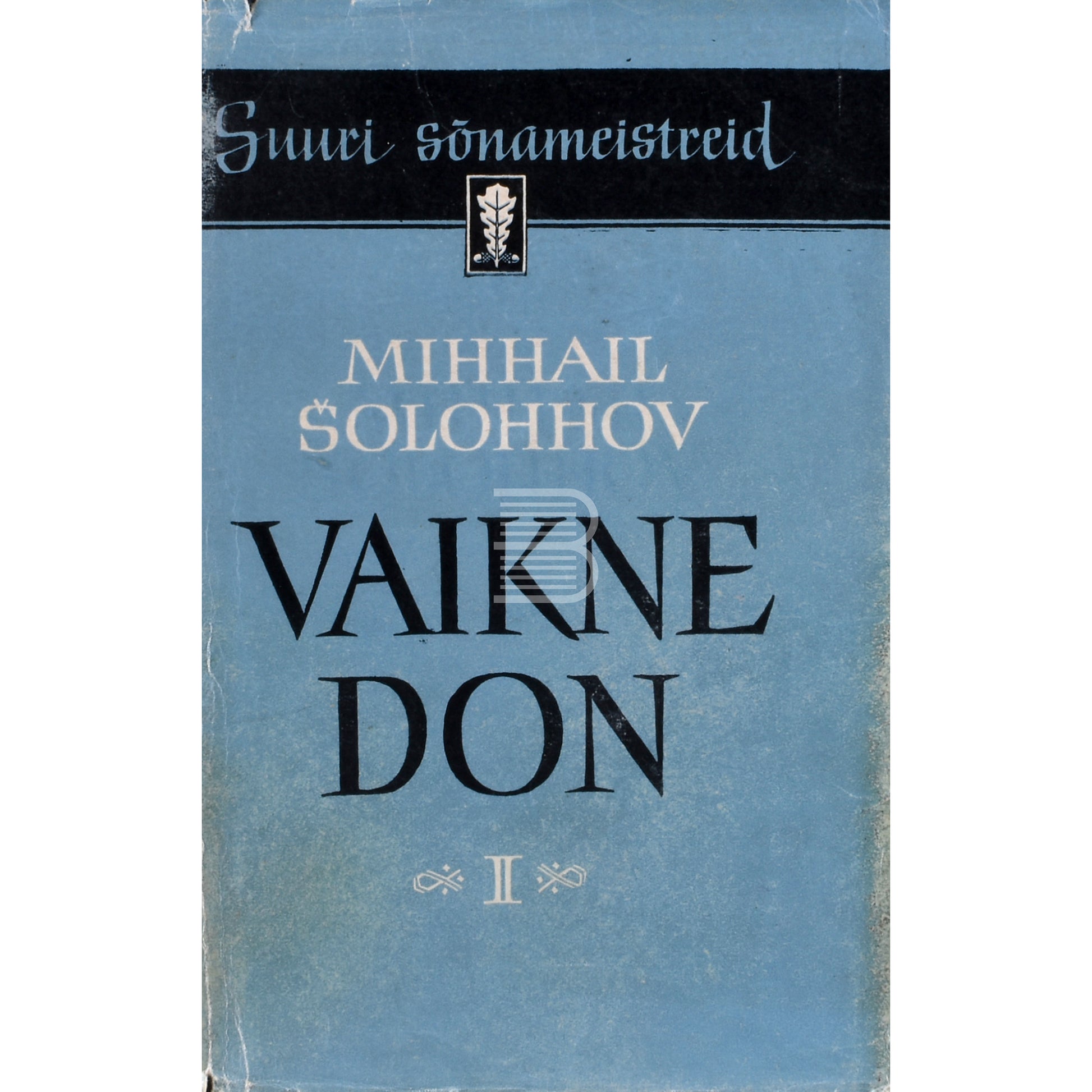 Mihhail Šolohhov. Vaikne Don 2. osa