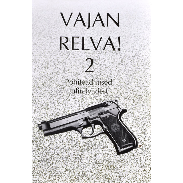 Vajan relva! 2. osa