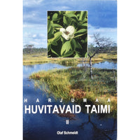 Olaf Schmeidt Harjumaa huvitavaid taimi 2. osa