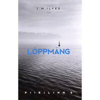J. M. Ilves Piirilinn. Lõppmäng 2. osa