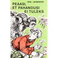 Ira Lember Peaasi, et pahandusi ei tuleks
