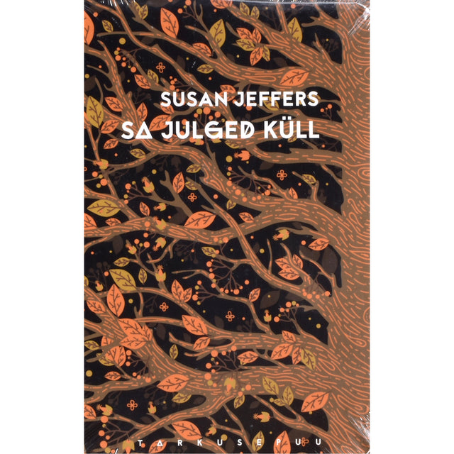 Susan Jeffers. Sa julged küll