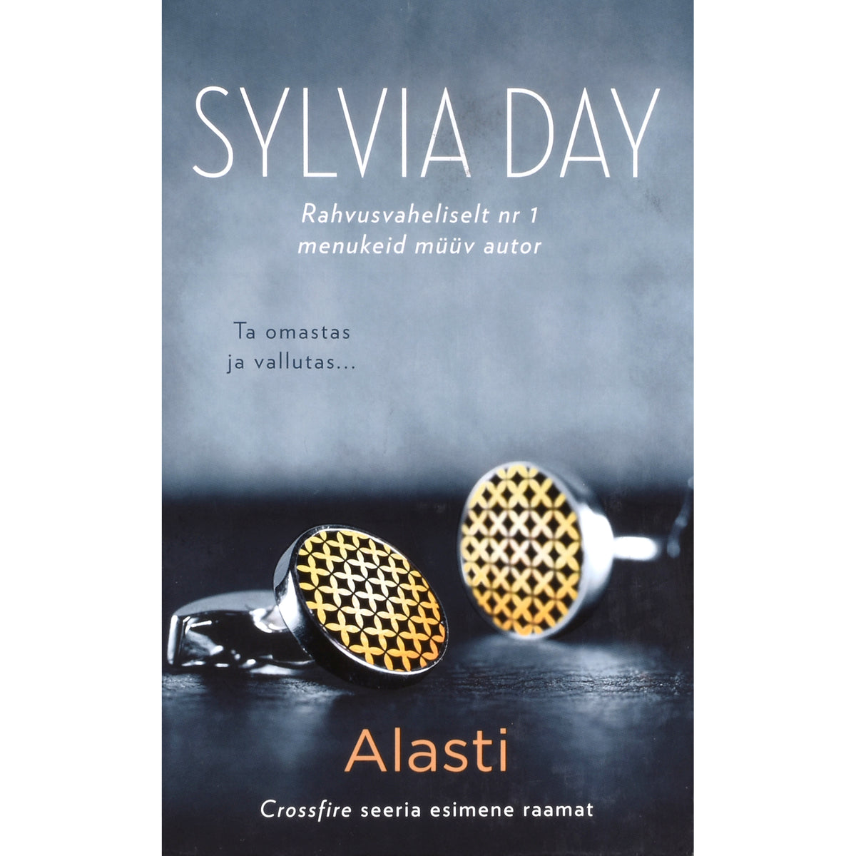 Sylvia Day. Alasti. Crossfire 1. osa