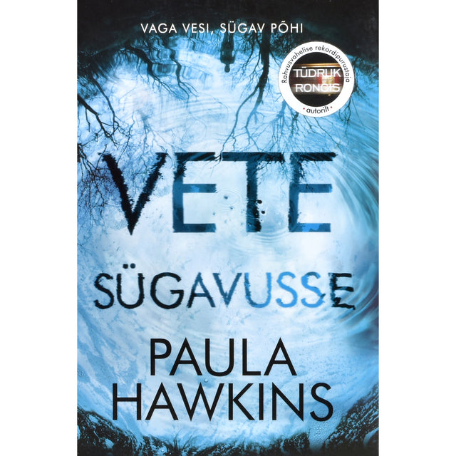 Paula Hawkins. Vete sügavusse