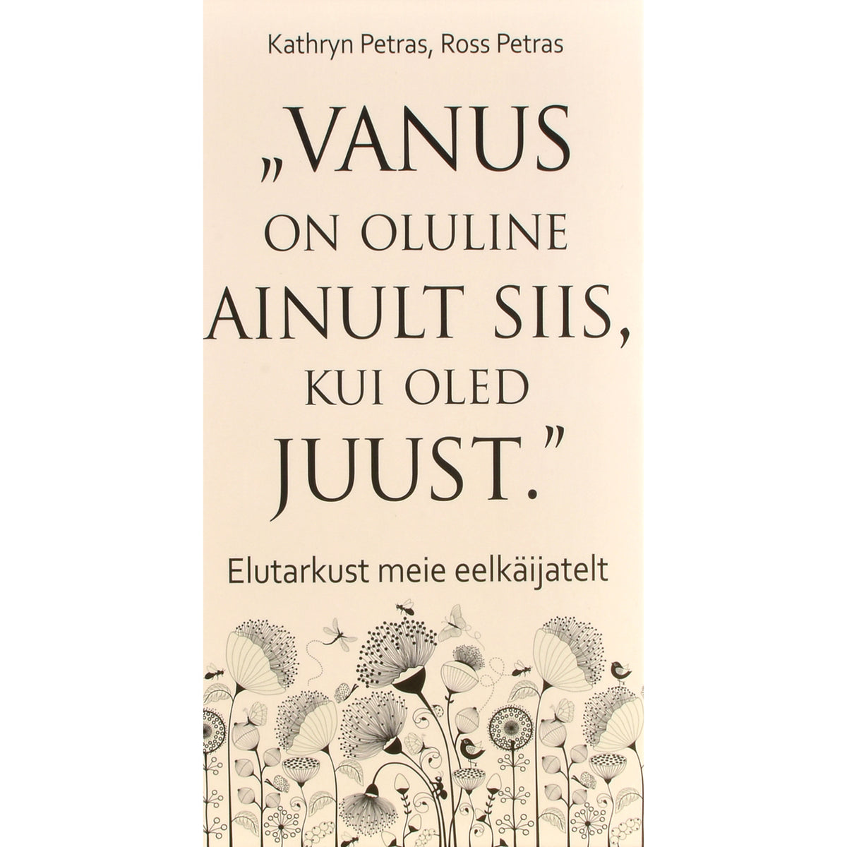Kathryn Petras, Ross Petras. Vanus on oluline ainult siis, kui oled juust