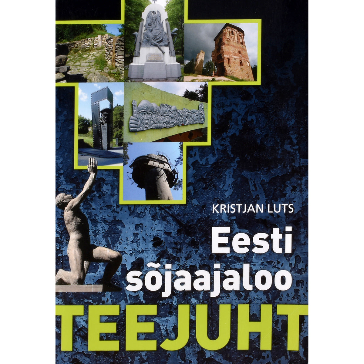 Eesti sõjaajaloo teejuht