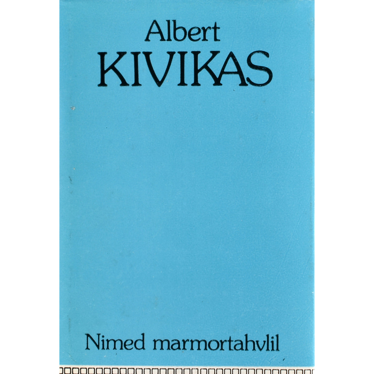 Albert Kivikas. Nimed marmortahvlil
