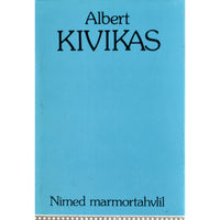 Albert Kivikas Nimed marmortahvlil