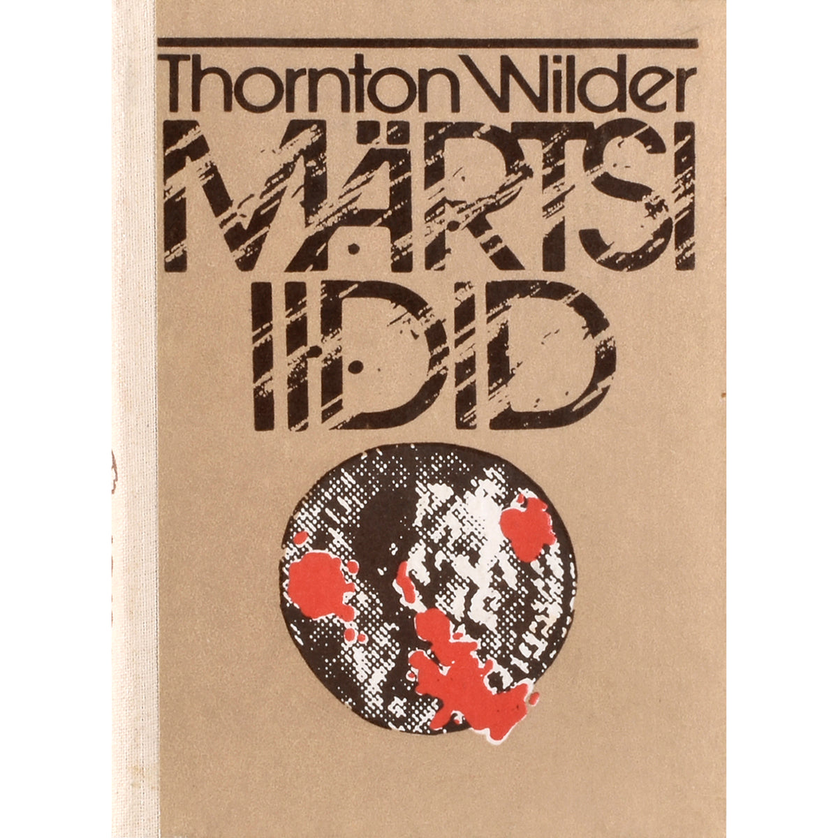 Thornton Wilder. Märtsi iidid