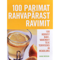 Sarah Merson 100 parimat rahvapärast ravimit