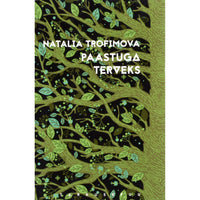 Natalia Trofimova Paastuga terveks