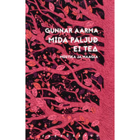 Gunnar Aarma Mida paljud ei tea. Müstika ja maagia