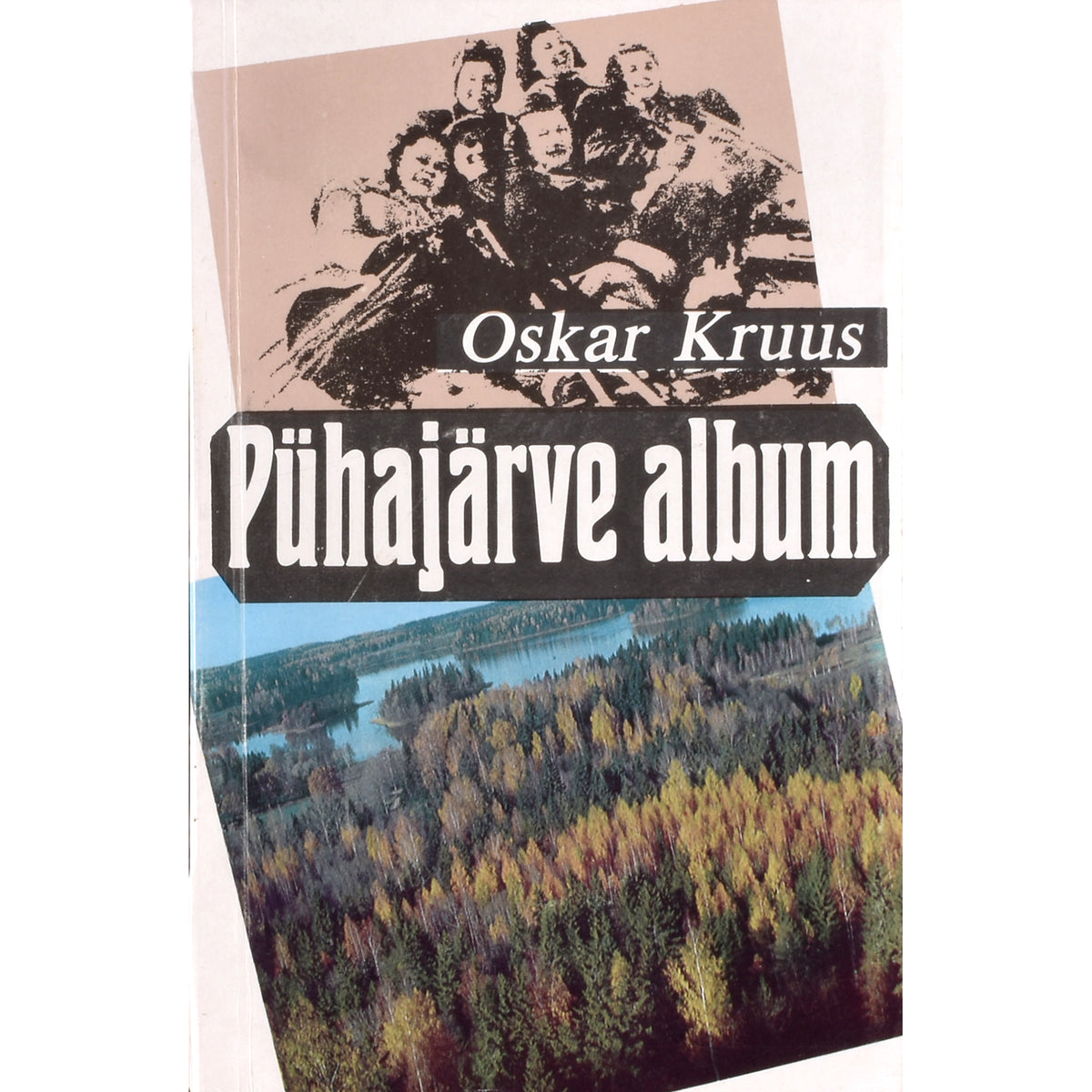 Oskar Kruus. Pühajärve album