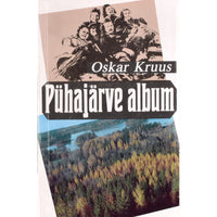 Oskar Kruus Pühajärve album
