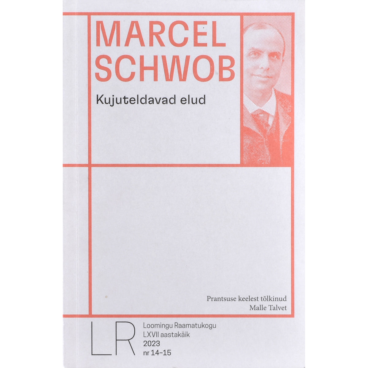 Marcel Schwob. Kujuteldavad elud