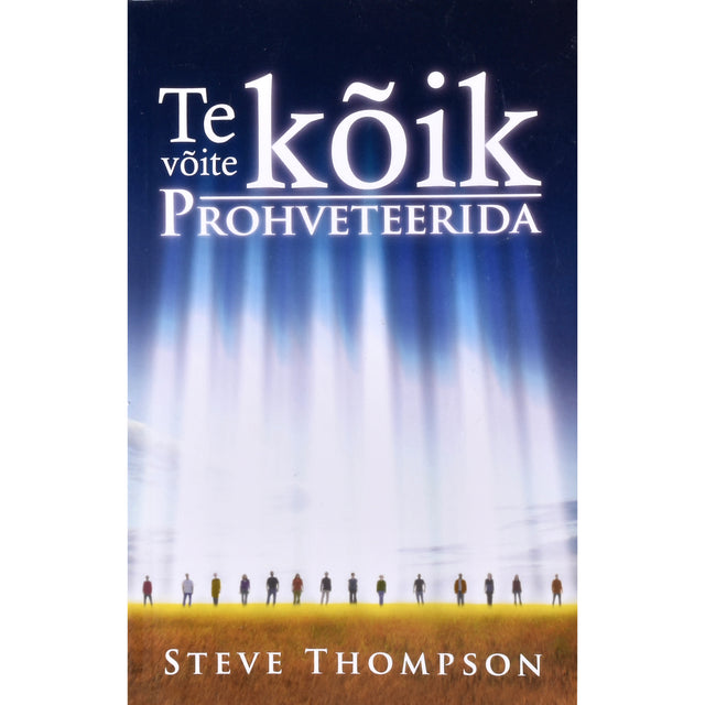 Steve Thompson. Te võite kõik prohveteerida!