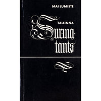 Mai Lumiste Tallinna Surmatants