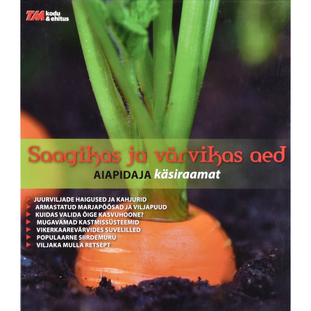 Margit Aedla. Saagikas ja värvikas aed
