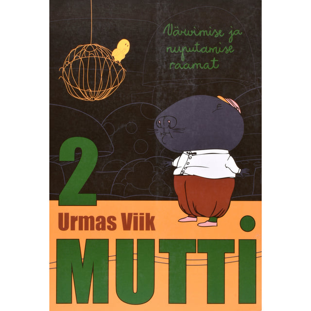 Urmas Viik. 2 mutti. Värvimise ja nuputamise raamat