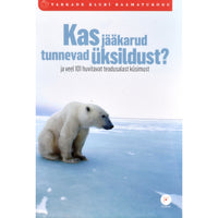 Bestseller Kas jääkarud tunnevad üksildust?