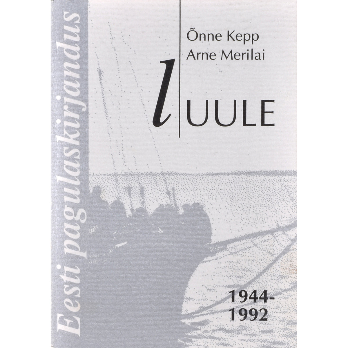 Õnne Kepp, Arne Merilai. Eesti pagulaskirjandus 1944-1992. Luule