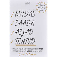 Erin Falconer Kuidas saada asjad tehtud