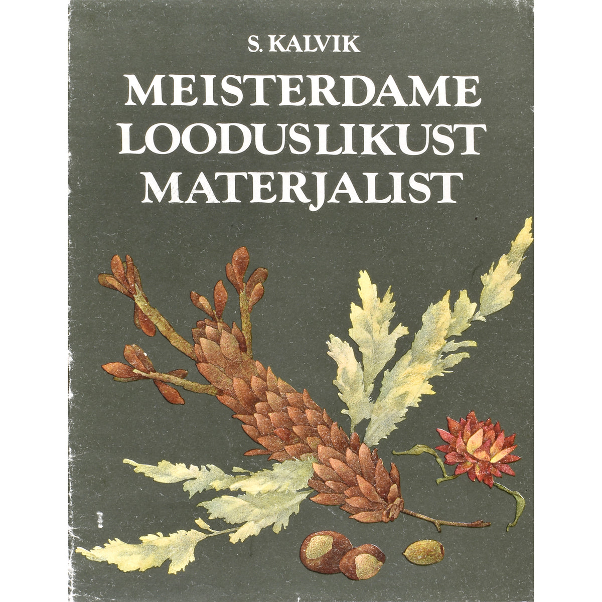 Silvia Kalvik. Meisterdame looduslikust materjalist