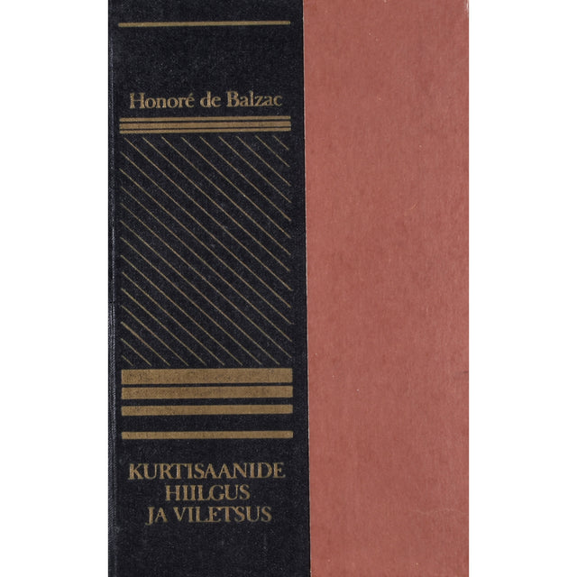 Honoré de Balzac. Kurtisaanide hiilgus ja viletsus