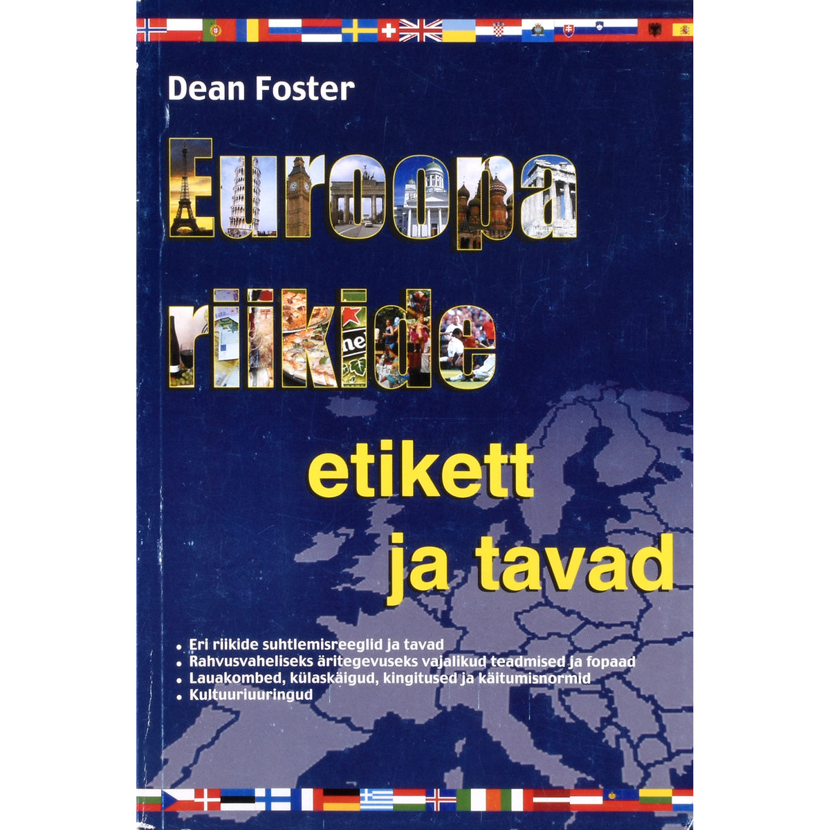 Dean Foster. Euroopa riikide etikett ja tavad