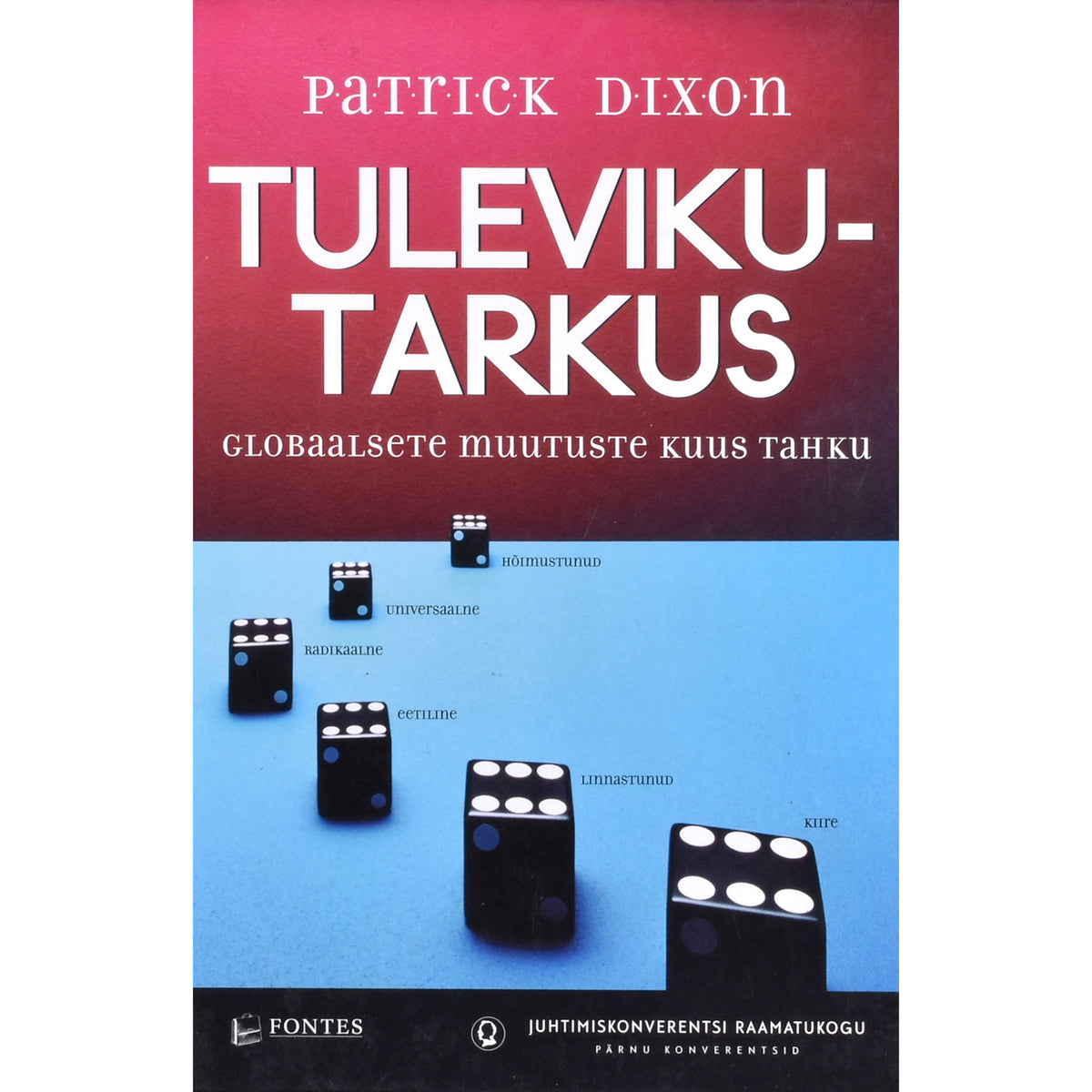 Patrick Dixon. Tulevikutarkus