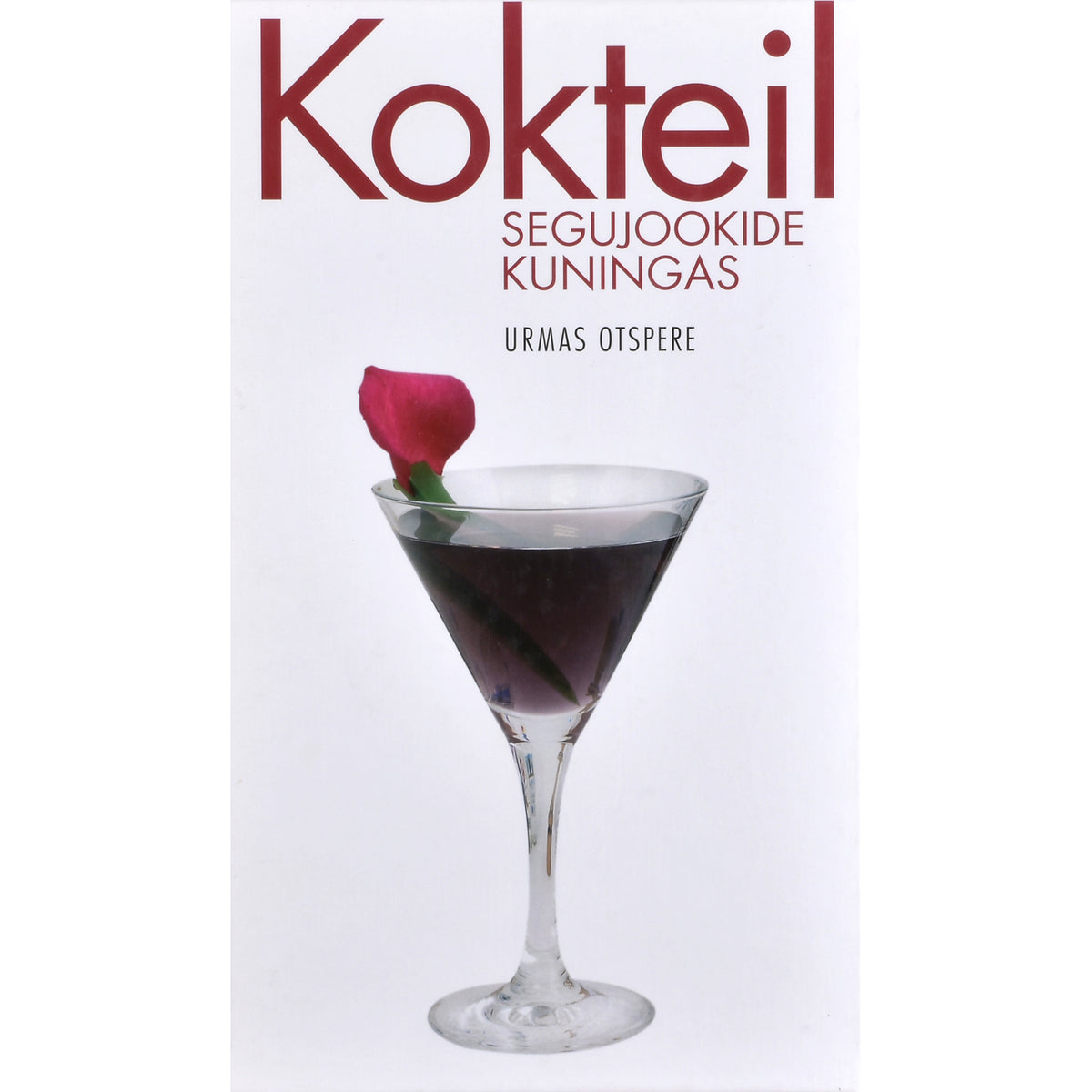 Urmas Otspere. Kokteil - segujookide kuningas
